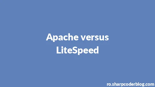 Apache versus LiteSpeed - Thumbnail
