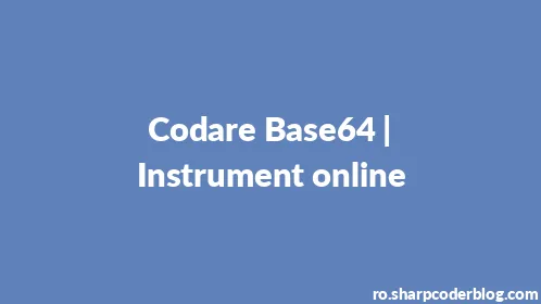 Codare Base64 | Instrument online - Thumbnail