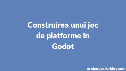 Construirea unui joc de platforme în Godot - Thumbnail