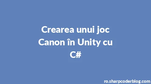 Crearea unui joc Canon în Unity cu C# - Thumbnail