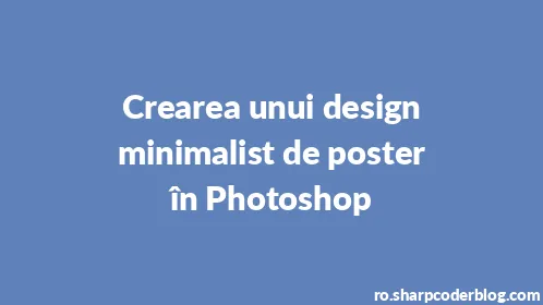 Crearea unui design minimalist de poster în Photoshop - Thumbnail