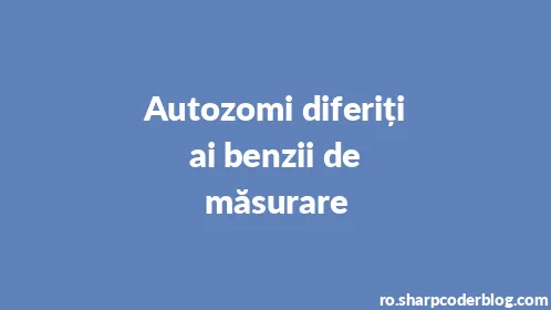 Autozomi diferiți ai benzii de măsurare - Thumbnail