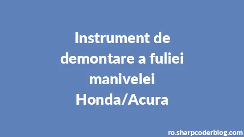 Instrument de demontare a fuliei manivelei Honda/Acura - Thumbnail