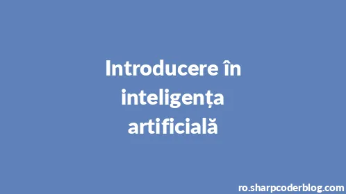 Introducere în inteligența artificială - Thumbnail