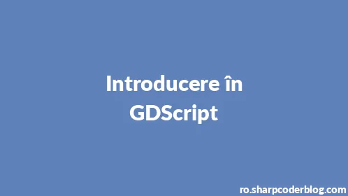 Introducere în GDScript - Thumbnail