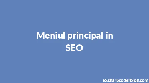 Meniul principal în SEO - Thumbnail