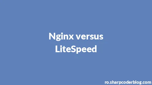 Nginx versus LiteSpeed - Thumbnail