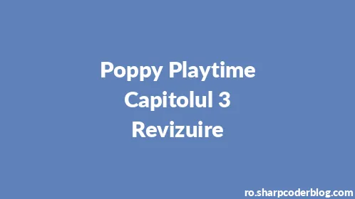 Poppy Playtime Capitolul 3 Revizuire - Thumbnail