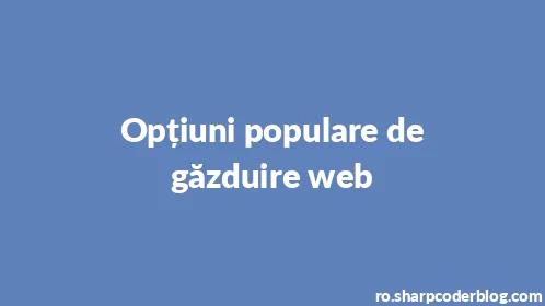 Opțiuni populare de găzduire web - Thumbnail