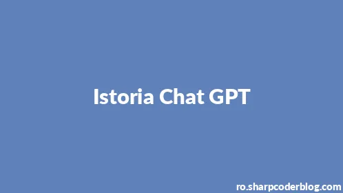 Istoria Chat GPT - Thumbnail